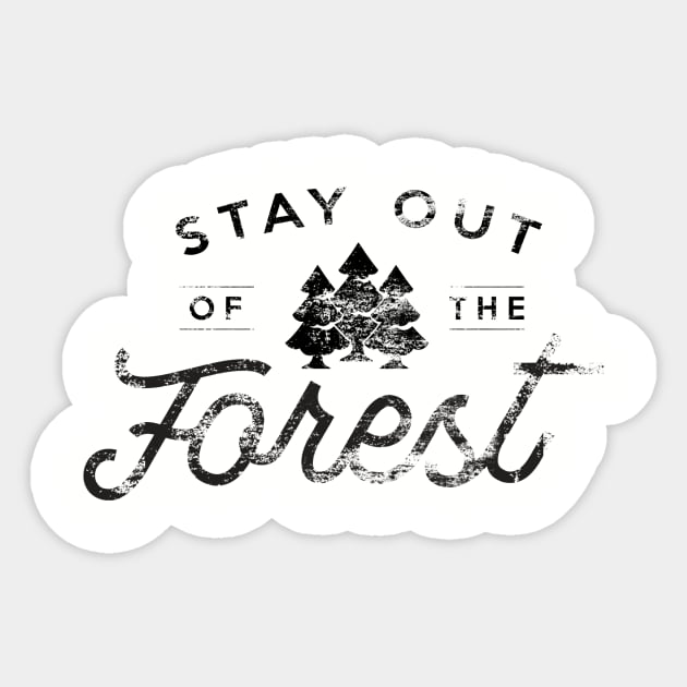 Stay out of the Forest - MFM - Vintage Sticker by Batg1rl